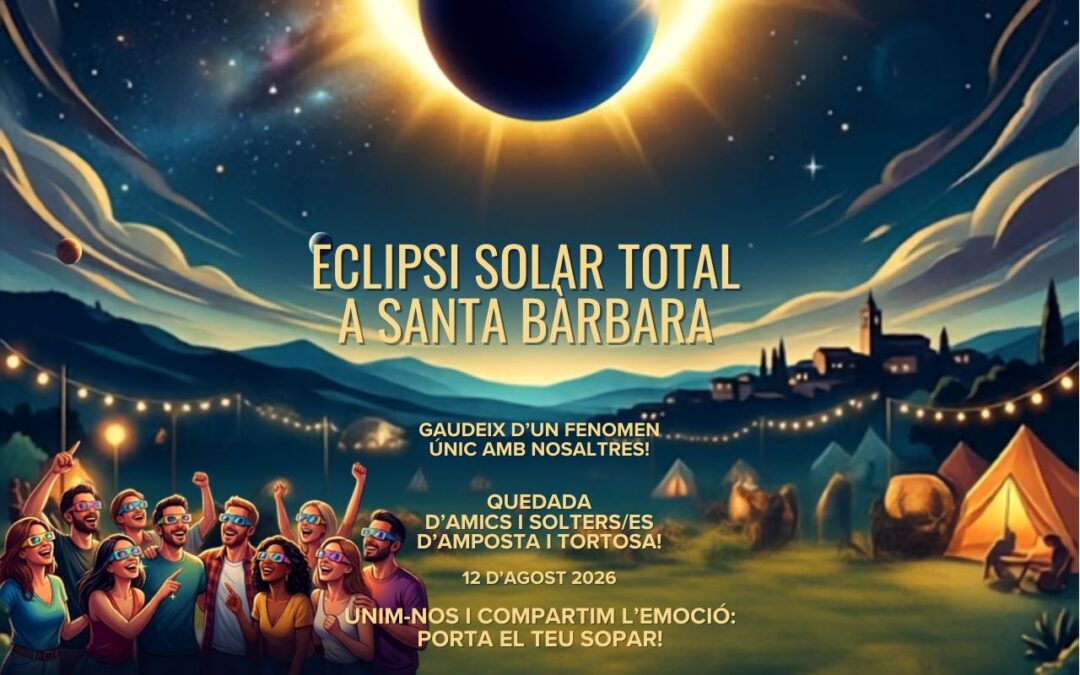🌒 ECLIPSI SOLAR TOTAL A SANTA BÀRBARA 🌒 (MONTSIÀ - TERRES DE L'EBRE)