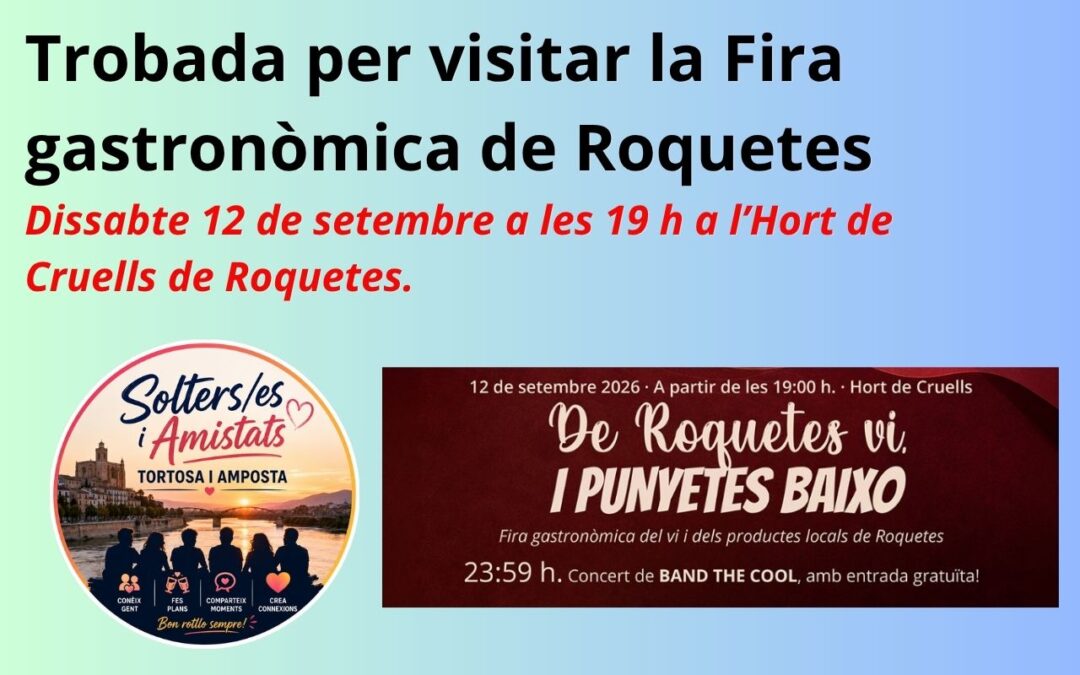 🍷🍴 SOLTERS/ES I AMISTATS: ANEM A LA FIRA GASTRONÒMICA DE ROQUETES! Aquest dissabte tenim un pla que combina gastronomia, vi, música i bona companyia! 😋🍷🎶